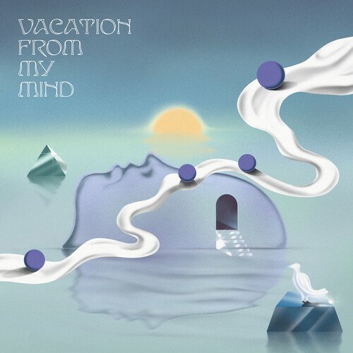Cover for Vacation From My Mind / Various · Vocation From My Mind (LP) (2022)
