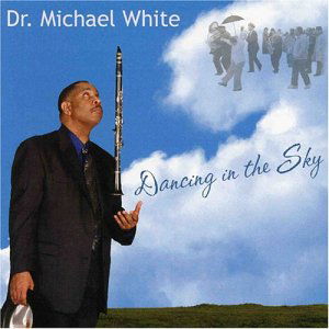 Cover for Michael -Dr.- White · Dancing In The Sky (CD) (2004)