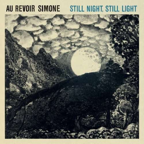 Cover for Au Revoir Simone · Still Night, Still Light (CD) (2017)