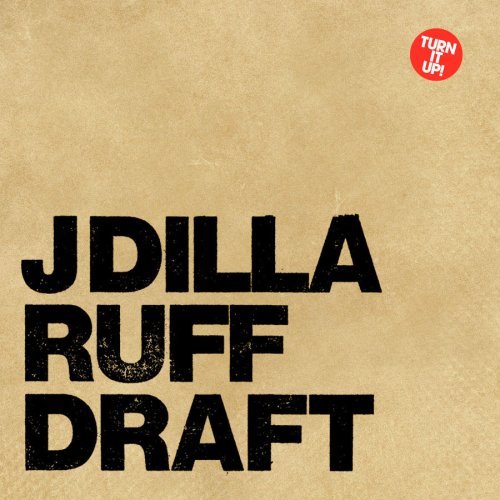 Ruff Draft - J-dilla ( Jay Dee ) - Musiikki - STONES THROW - 0659457215323 - tiistai 20. maaliskuuta 2007