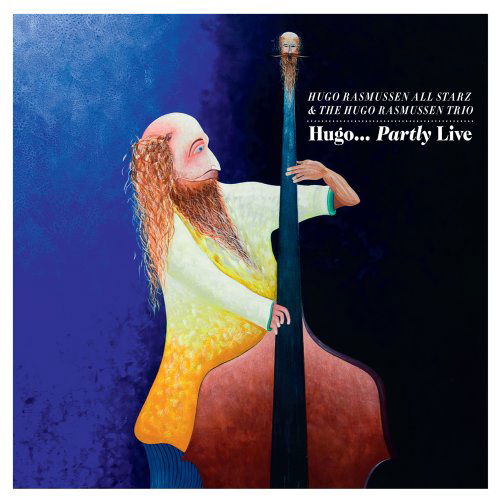 Cover for Hugo Rasmussen · Hugo... Partly Live (CD) (2019)