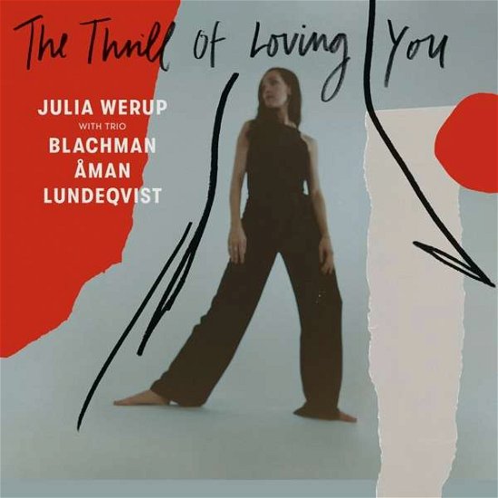 The Thrill of Loving You - Julia Werup with Trio Blachman Aman Lundeqvist - Musik - CADIZ - STUNT - 0663993200323 - September 25, 2020