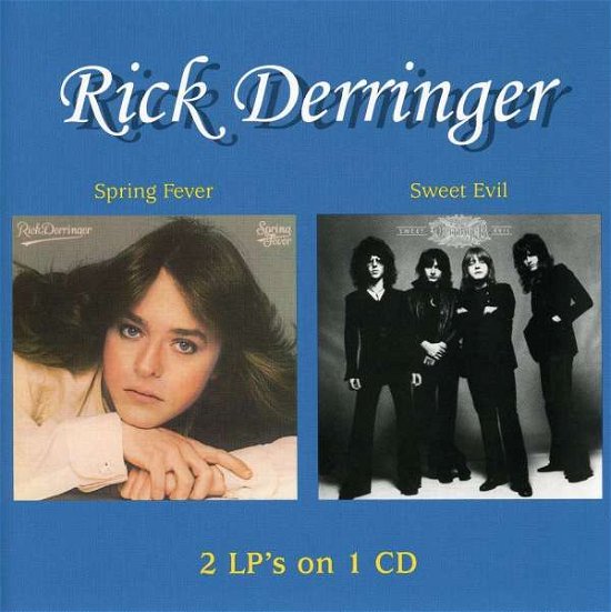 Cover for Rick Derringer · Spring Fever / Sweet Evil (CD) (2006)