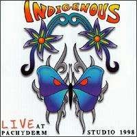 Cover for Indigenous · Live Pachyderm Studio 199 (CD) (1990)