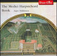 Cover for Aapo Hakkinen · The Medici Harpsichord Book (CD) (2006)