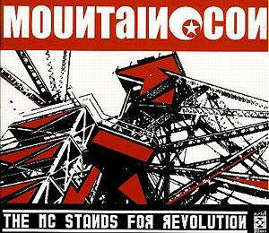 Mountain Con · The Mc Stands For Revolution (CD) (2007)