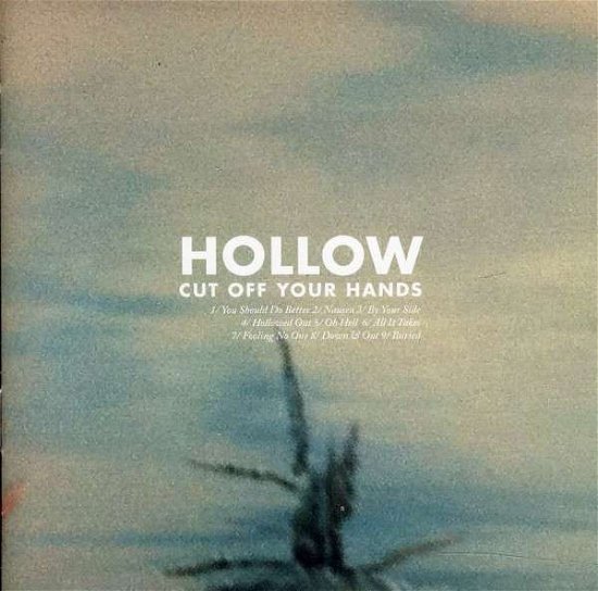 Cover for Cut Off Your Hands · Hollow (CD) (2011)
