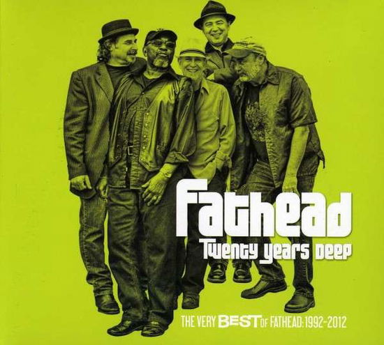 Twenty Years Deep - the Very Best of Fathead 1992-2012 - Fathead - Music - BLUES - 0676868205323 - October 9, 2012