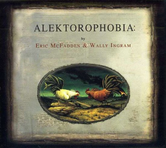 Alektorophobia - Eric Mcfadden - Musik - CD Baby - 0677242028323 - 18. juli 2005