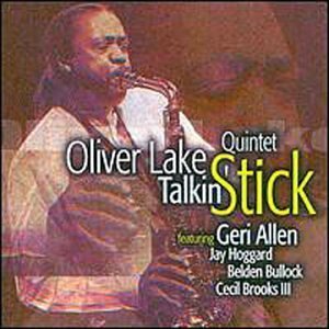 Cover for Oliver Lake · Talkin Stick (CD) (2000)