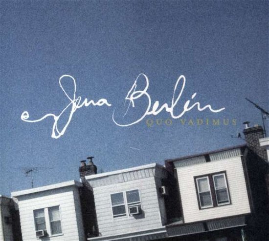 Cover for Jena Berlin · Quo Vadimus (CD) (2012)