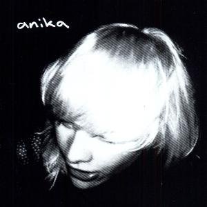 Anika - Anika - Music - CARGO - 0689492103323 - June 9, 2015