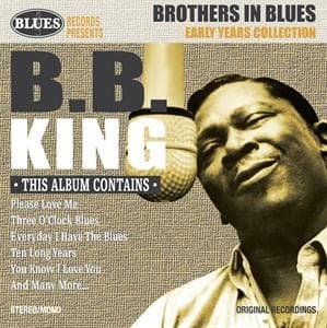 Cover for B.b. King · Brothers in Blues - Early Years Collection (CD) (2018)