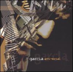 Cover for Garcia · Anti Social (CD) (2004)