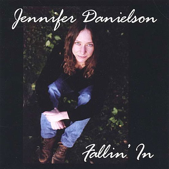 Cover for Jennifer Danielson · Fallin' in (CD) (2006)