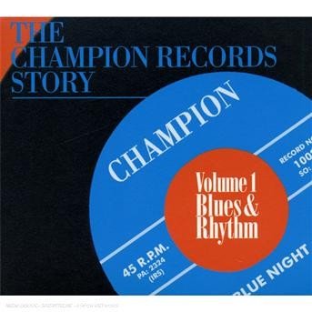Champion Records Story 1-v/a - Champion Records Story 1 - Musik - Spv Blue Label - 0693723958323 - 15. juni 2015