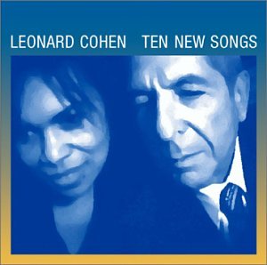 Ten New Songs - Leonard Cohen - Muziek - POP - 0696998595323 - 9 oktober 2001