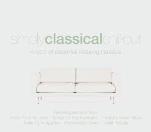 Various - Simply Classical Chillout - Musiikki - PLAY IT AGAIN SAM - 0698458240323 - torstai 30. syyskuuta 2004