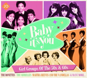 Baby Its You Girl Groups of t (CD) (2020)