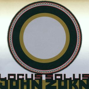 John Zorn · Locus Solus (CD) (1995)