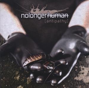 Antipathy - Nolongerhuman - Música - COP INTERNATIONAL - 0703513012323 - 6 de abril de 2009