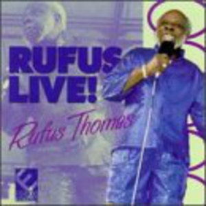 Rufus Live - Rufus Thomas - Musikk - ECKO - 0706393101323 - 13. januar 1998