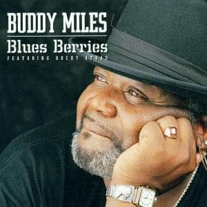 Blue Berries - Buddy Miles - Musik - RUF Records - 0710347107323 - 27. april 2002