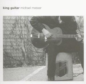 King Guitar - Michael Messer - Music - COOKING IN CON.. - 0711297476323 - May 16, 2006