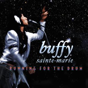 Running For The Drum - Buffy Sainte-Marie - Musik - COOKING VINYL - 0711297489323 - 3. Juli 2009