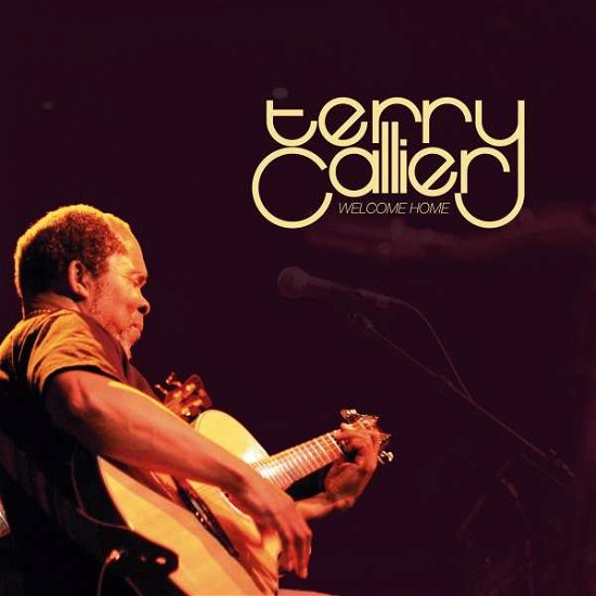 Welcome Home - Terry Callier - Música - MR. BONGO - 0711969108323 - 5 de agosto de 2014