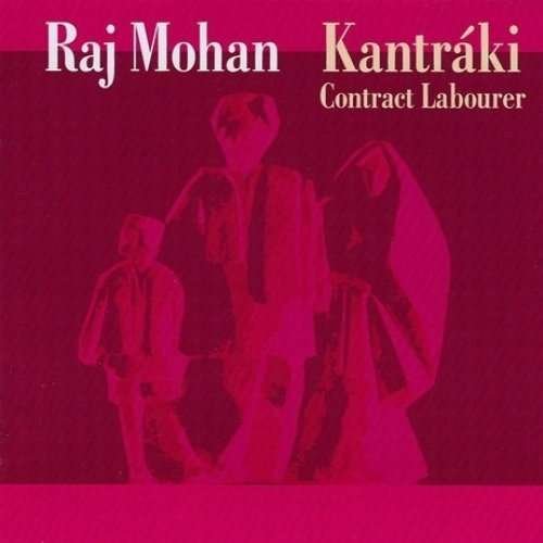Cover for Raj Mohan · Kantraki -Contract Labour (CD) (2006)