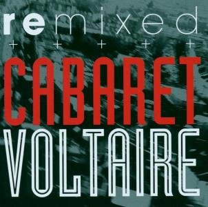 Cover for Cabaret Voltaire · Remixed (CD) (2001)