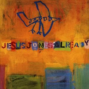 Cover for Jesus Jones · Already (CD)