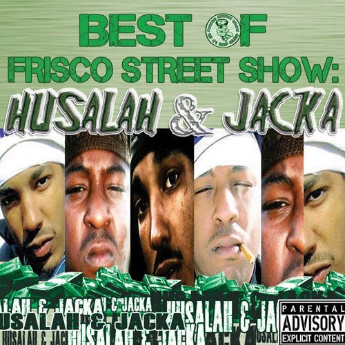 Cover for Husalah / Jacka · Best of Frisco Street Show: Husalah &amp; Jacka (CD) (2011)