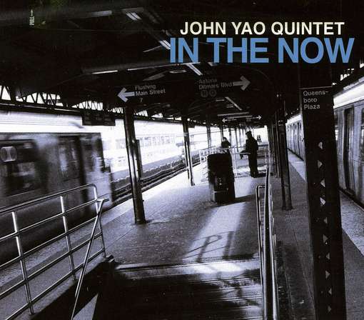 Cover for John Yao · In the Now (CD) (2012)