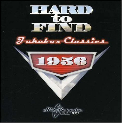 Cover for Hard to Find Jukebox Classics 1956 / Various (CD) (2007)