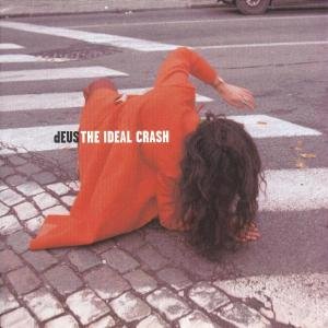 Ideal Crash - Deus - Musik - ISLAND - 0731452464323 - June 26, 2020