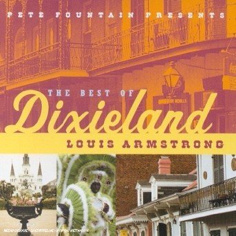 The Best of Dixieland - Louis Armstrong - Musiikki - POL - 0731454936323 - tiistai 20. joulukuuta 2005