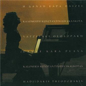 Cover for Danae Kara · Danae Kara-plays Greek Composers (CD)