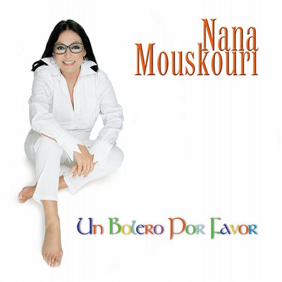 Un Bolero Por Favor - Mouskouri Nana - Music - POL - 0731458686323 - August 16, 2002