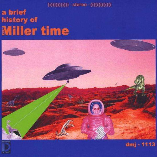 Brief History of Miller Time - Jim Miller - Music - Dreambox Media - 0739673111323 - November 30, 2008