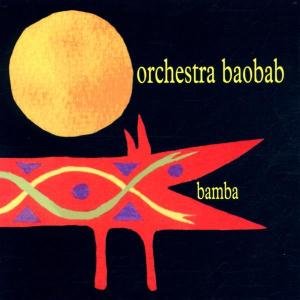 Cover for Orchestra Baobab · Bamba (CD) (2017)