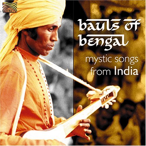 Cover for Bauls of Bengal · Mystic Songs from India (CD) (2005)