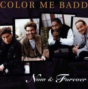 Cover for Color Me Badd · Now &amp; Forever (CD)