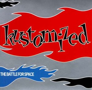 Cover for Kustomized · The Battle for Space (CD)