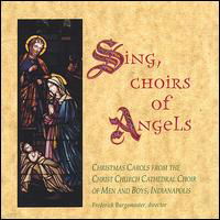 Sing Choirs of Angels - Christ Church Cathedral Choir / Burgomaster - Música - Four Winds - 0754612300323 - 19 de novembro de 1996