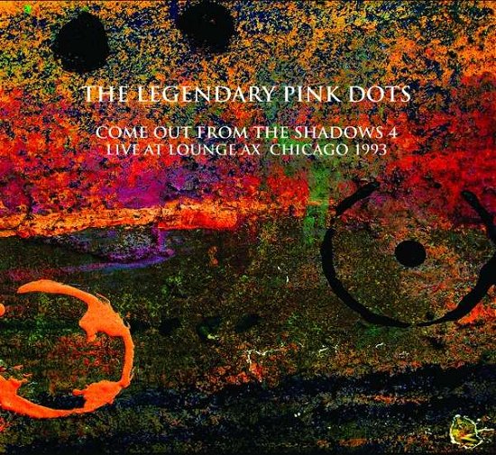 Live At The Lounge Ax Chicago 1993 - Legendary Pink Dots - Musik - RUSTBLADE - 0760137590323 - 11. Juni 2021