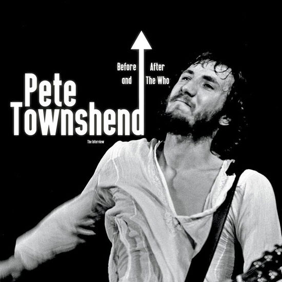 Before & After the Who - Pete Townshend - Music - BIG ENGINE - 0760137756323 - August 14, 2015