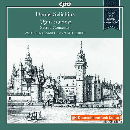 Cover for Weser-renaissance Bremen · Daniel Selichius: Opus Novum - Sacred Concertos (CD) (2019)