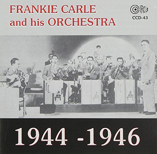 Cover for Frankie &amp; His Orchestra Carle · 1944-1946 (CD) (2014)